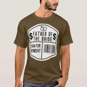 Scannen naar betaling Vader van de bruiddaugh T-shirt