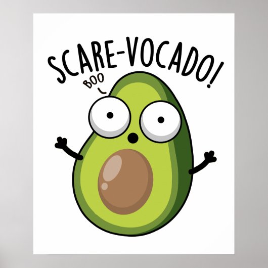 Scare-vocaco Funny Avocado Pun Poster (Voorkant)