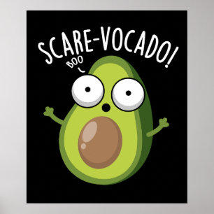 Scare-vocaco Grappige Avocado Puns Donker BG Poster