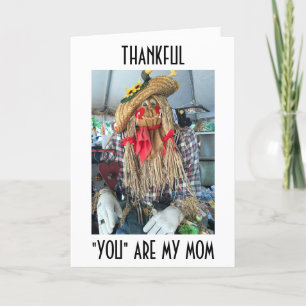 SCARECROW=THANKFUL U "MY MOM"THANKSGIVING bent Feestdagen Kaart
