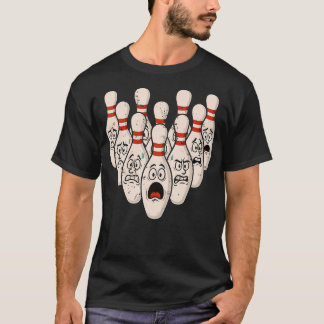 Scared Bowling Pins Tee For Bowler Bowling Joke St T-shirt
