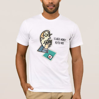 Scared Money T-shirt