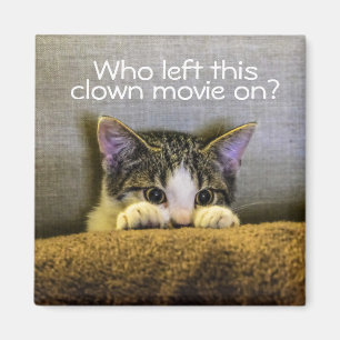 Scared of Clowns Fun Kitten Cat Magneet