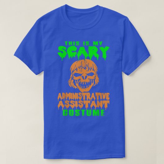 Scary Administrative Assistant Costume Halloween T T-shirt (Design voorkant)