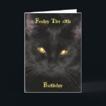 Scary Black Cat Birthday op vrijdag van de 13de ka Kaart<br><div class="desc">Black Cat - Geboren op vrijdag de 13e Birthday Card. Dit is mijn Cat, *Kat*, en ziet ze er niet eng uit met haar gele, gloeiende ogen? Perfect voor een verjaardag op vrijdag de 13de! Dit afbeelding is vergroot en is vergroot, maar ik koos ervoor om het te laten zoals...</div>