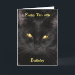 Scary Black Cat Birthday op vrijdag van de 13de ka Kaart<br><div class="desc">Black Cat - Geboren op vrijdag de 13e Birthday Card. Dit is mijn Cat, *Kat*, en ziet ze er niet eng uit met haar gele, gloeiende ogen? Perfect voor een verjaardag op vrijdag de 13de! Dit afbeelding is vergroot en is vergroot, maar ik koos ervoor om het te laten zoals...</div>