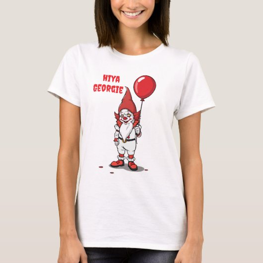 Scary Gnome Clown Hiya Georgie T-shirt (Voorkant)