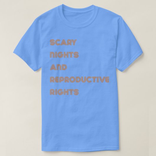 Scary Nights And Reproductive Nights Halloween718 T-shirt (Design voorkant)