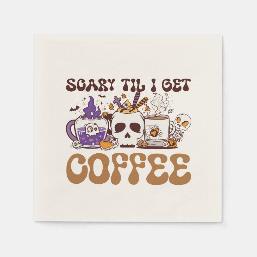 Scary Til I Get Coffee Servet (Voorkant)