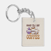 Scary Til I Get Coffee Sleutelhanger (Voorkant Links)