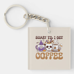 Scary Til I Get Coffee Sleutelhanger