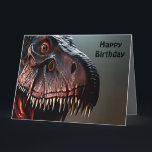 Scary Tyrannosaurus Rex, Big Birthday Kaart<br><div class="desc">Afbeelding is een eng Tyrannosaurus Rex met een verjaardagsbericht</div>