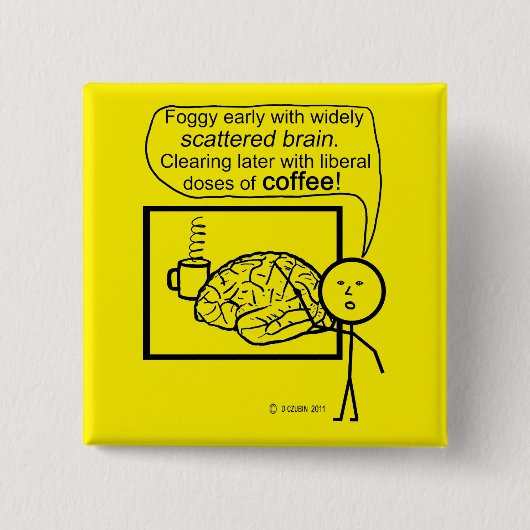 Scatter Brain Coffee Vierkante Button 5,1 Cm (Voorkant)