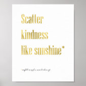 Scatter Kindness like Sunshine Poster (Voorkant)
