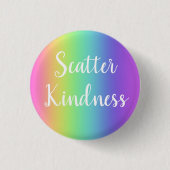 Scatter Kindness Rainbow Button (Voorkant)