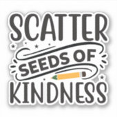 Scatter Seeds of Kindness Sticker (Voorkant)
