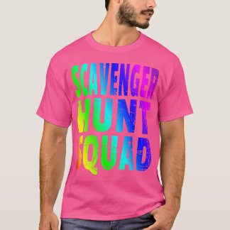 Scavenger Hunt Squad Plezierige Matching Team Rege T-shirt