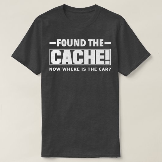 Scavenger Hunting Geocacher Funny Geocaching T-shirt (Design voorkant)
