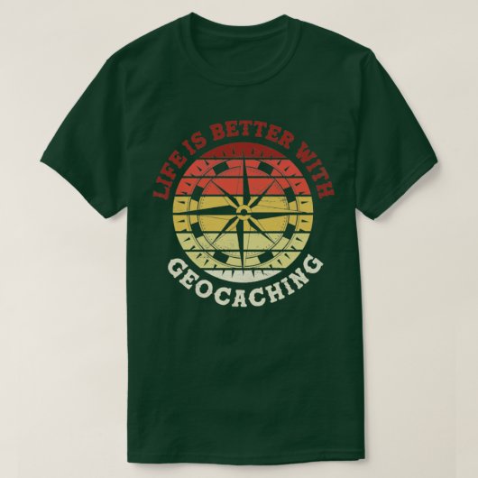 Scavenger Hunting Geocacher Life is beter met Ge T-shirt (Design voorkant)
