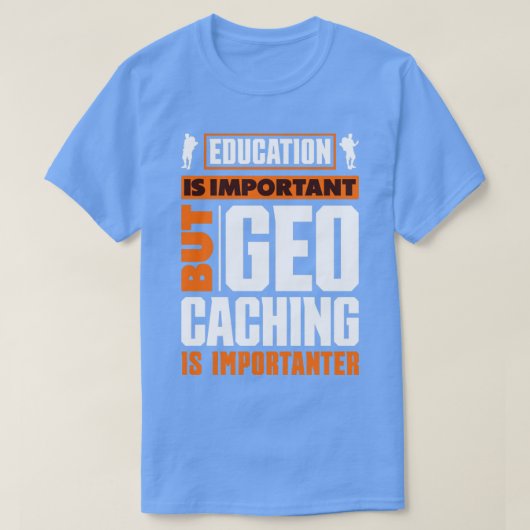 Scavenger Hunting Geocaching for a Geocacher Funny T-shirt (Design voorkant)