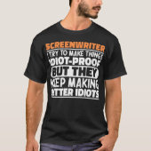 Scenarist Ik probeer dingen grappig te maken T-shirt (Voorkant)