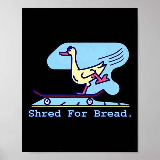 Schaaf voor brood eend Skateboarden Grappige Skate Poster (Voorkant)
