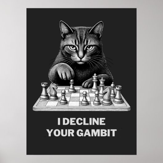 Schaakkat Weigert Uw Gambiet Poster (Voorkant)