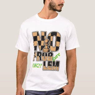 Schaakkoning GEEN PROBLEEM Aanpasbaar heren T-shir T-shirt