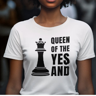 Schaakkoningin van het ja en plezier verbeteren t-shirt