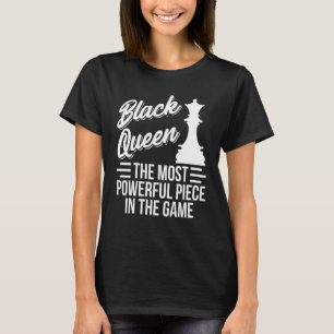 Schaakspeler Zwarte Trots Koningin De Krachtigste  T-shirt