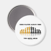 Schaakspelers denken altijd aan twee bewegingen bo magneet (Voorkant / Achterkant)