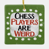 Schaakspelers zijn raar Ornament (Voorkant)