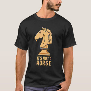 Schaakstuk Paard Speler vintage's Niet Een Paard 5 T-shirt