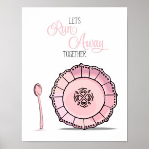 Schaal & Lepel Laten we samen weglopen Roze Keuken Poster