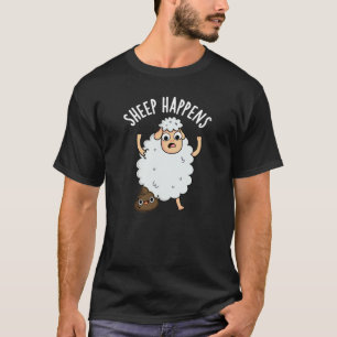 Schaap Gebeurt Grappige Poep Pun Donkere BG T-shirt