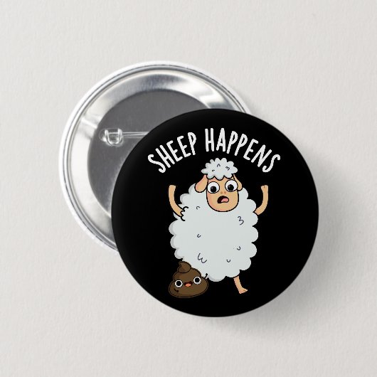 Schaap Gebeurt Grappige Poop Pun Dark BG Ronde Button 5,7 Cm (Voorkant /achterkant)