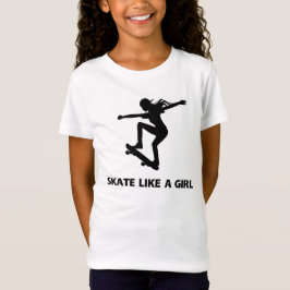 Schaats als een meisje (skateboarden) t-shirt
