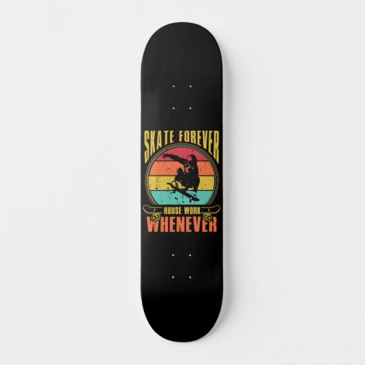 Schaats Forever House werk wanneer dan ook Persoonlijk Skateboard (Voorkant)
