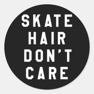 Schaats Haar Niet Uit Maakt Niet Uit Skateboarden  Ronde Sticker