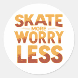 Schaats Meer, minder zorgen Retro Skateboarden Quo Ronde Sticker