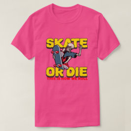 Schaats of afsterven t-shirt