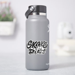 Schaats of Die 4-inch Kiss Cut Vinyl Sticker