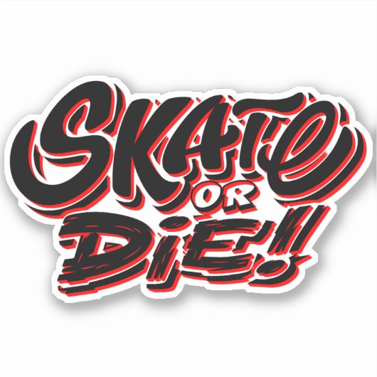 Schaats of Die Red, 4-inch Kiss Cut Vinylsticker Sticker (Voorkant)