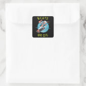Schaats of die Skateboarder Boy Vierkante Sticker (Tas)