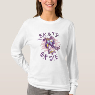 Schaats of die Skateboarder Girl T-shirt