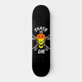Schaats of die - slogan skateboard