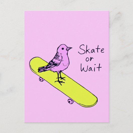 Schaats of wacht - Funny Bird Skateboard Briefkaar Briefkaart (Voorkant)