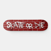 Schaatsen of Sterven Skateboard (Horizontaal)