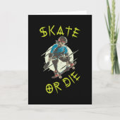 Schaatsen of sterven Skeleton Skateboarder Kaart (Voorkant)