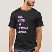 Schaatsen PNG Eet Slaap Sporten Herhaal voor manne T-shirt (Voorkant)